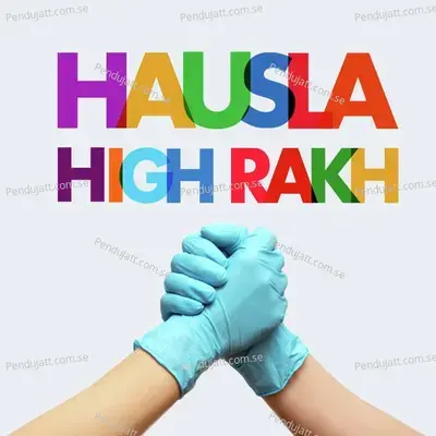 Hausla High Rakh - Shekhar Ravjiani album cover 