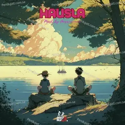 Hausla - Seedhe Maut
