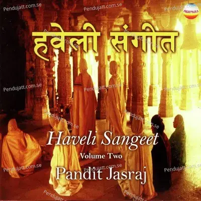 Haveli Sangeet  Vol  2 - Pandit Jasraj cover album