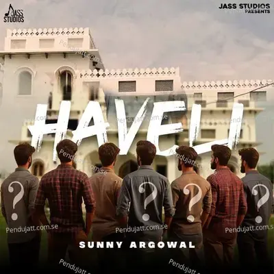 Haveli - Sunny Argowal album cover 