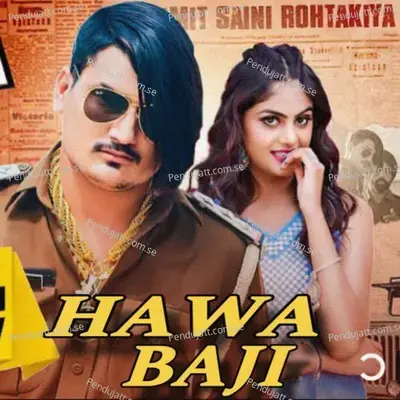 Hawa Baji - Amit Saini Rohtakiya album cover 