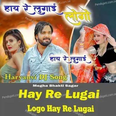 Hay Re Lugai Logo Hay Re Lugai - Miss Pooja album cover 