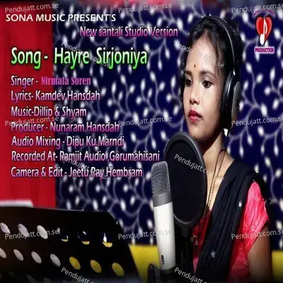 Hay Re Sirjoniya - Nirmala Soren album cover 