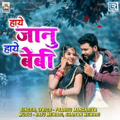 Haye Janu Haye Baby - Prabhu Mandariya album cover 