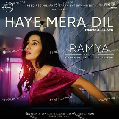 Haye Mera Dil - Remix - Divya Spandana (Ramya) album cover 