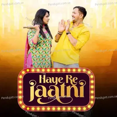 Haye Re Jaatni - Sumit Khairpuriya album cover 