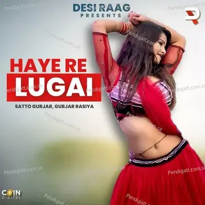 Haye Re Lugai - Satto Gurjar album cover 