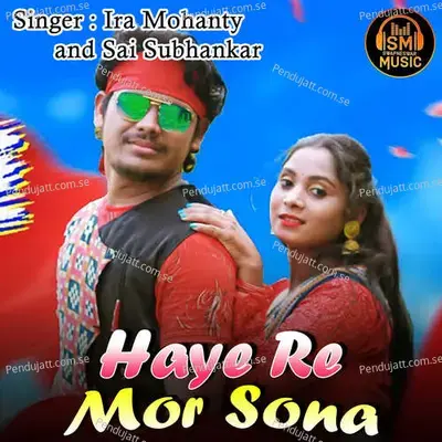 Haye Re Mor Sona - Ira Mohanty album cover 