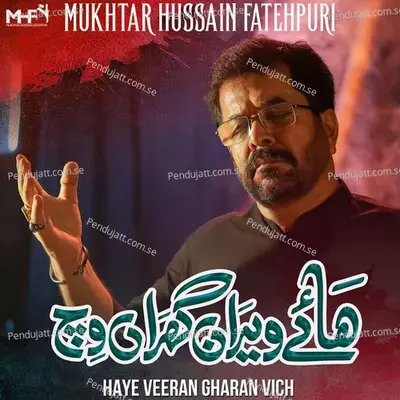 Haye Veeran Gharan Vich - Mukhtar Hussain Fatehpuri album cover 