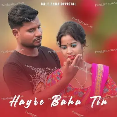 Hayre Bahu Tin - Stephan Tudu album cover 