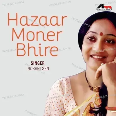 Hajar Moner Bhire - Indrani Sen album cover 