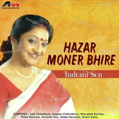 Hazar Moner Bhire - Indrani Sen album cover 