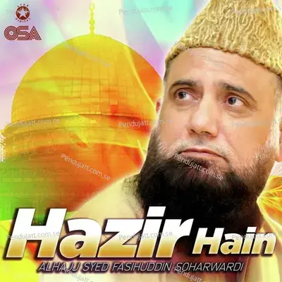 Woh Rozae Aqdas Ke Minar - Alhajj Syed Fasihuddin Soharwardi album cover 