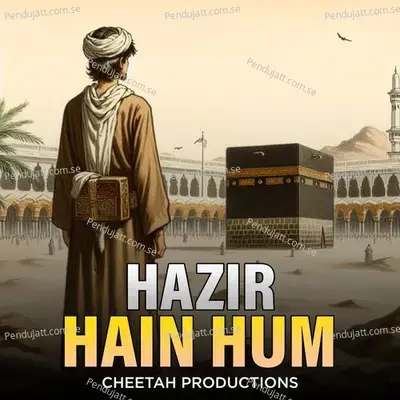 Hazir Hain Hum - Cheetah Productions album cover 