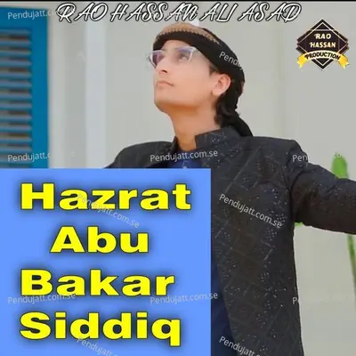 Hazrat Abu Bakar Siddiq - Rao Hassan Ali Asad album cover 