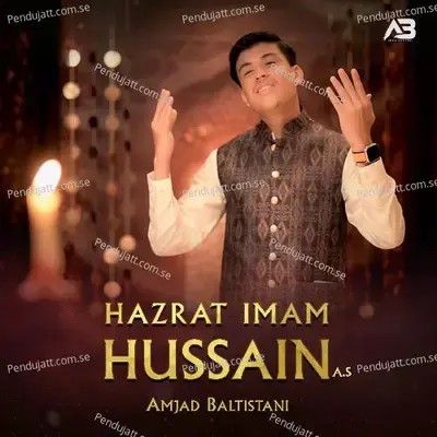 Hazrat Imam Hussain - Amjad Baltistani album cover 