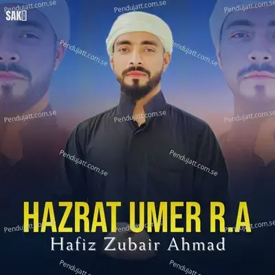 Hazrat Umer R a - Hafiz Zubair Ahmad album cover 