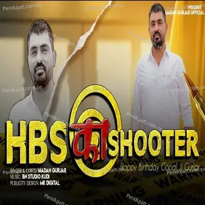 Hbs Ka Shooter Happy Birtday Gopal Ji Gurjar - Madan Gurjar