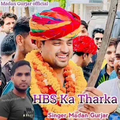 Hbs Ka Tharka - Madan Gurjar