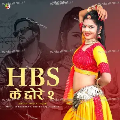 Hbs Ke Chore - Madan Gurjar album cover 