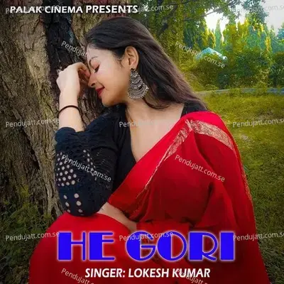 He Gori - Lokesh Kumar album cover 