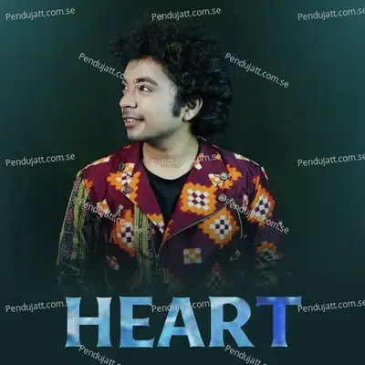 Heart - Mantu Chhuria