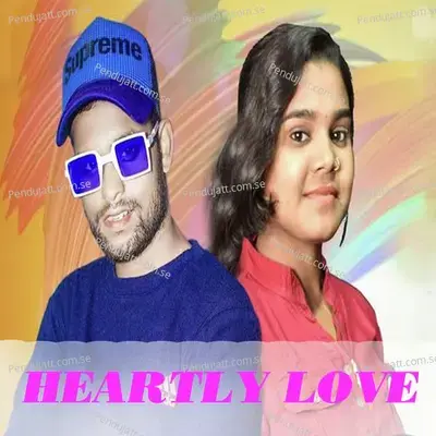 Heartily Love - Kundal K Chhura album cover