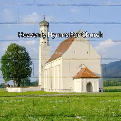 Heavenly Hymns For Church - Traditional cover album