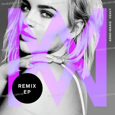 Heavy  Remixes  - Anne-Marie cover album