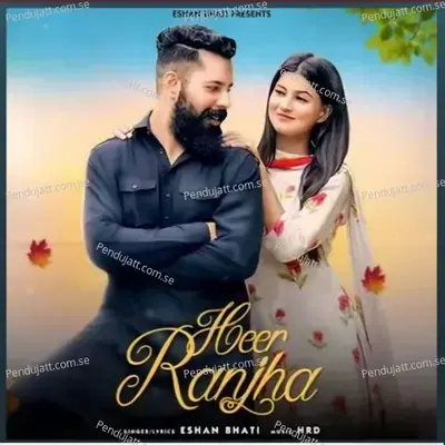 Heer Ranjha - Eshan Bhati album cover 