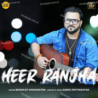 Heer Ranjha - Male - Biswajit Mohapatra album cover 