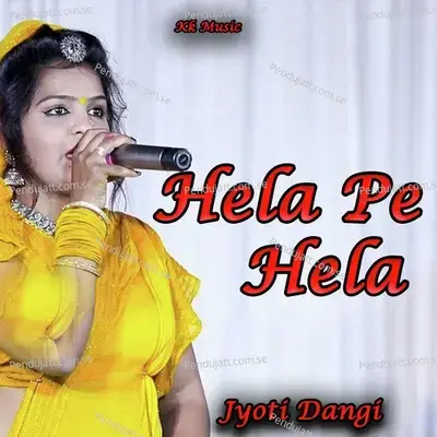 Hela Pe Hela - Jyoti Dangi album cover 