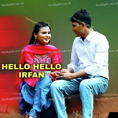 Hello Hello Irfan - Star Irfan Pahat cover album