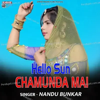 Hello Sun Chamunda Mai - Nandu Bunkar album cover 