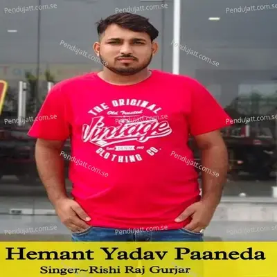 Hemant Yadav Paaneda - Rishi Raj Gurjar album cover 
