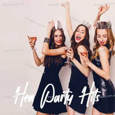 Hen Party Hits - Various Artists cover album