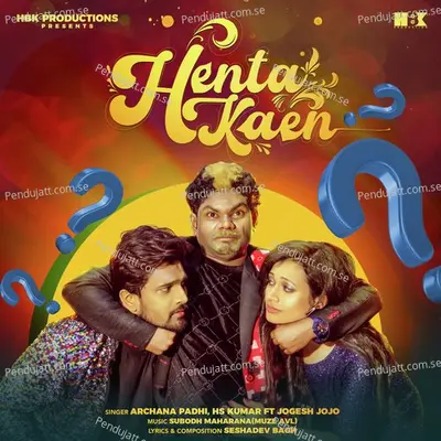 Henta Kaen - Archana Padhi album cover 