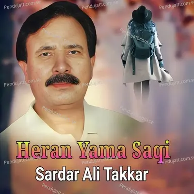 Heran Yama Saqi - Sardar Ali Takkar cover album