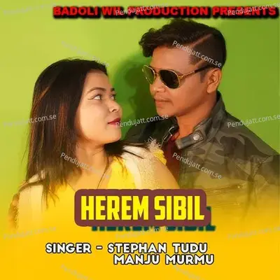Herem Sibil  Santhali Song   - Manju Murmu