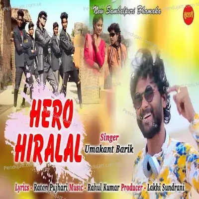 Hero Hiralal - Rahul Kumar