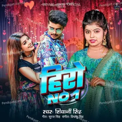 Hero No 1 - Shivani Singh album cover 