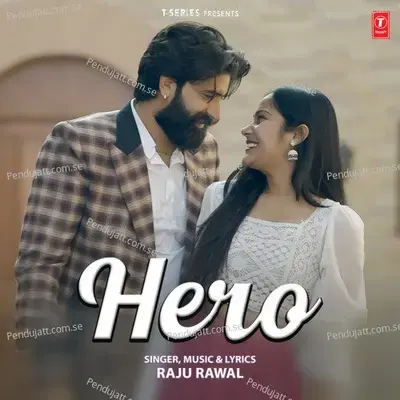 Hero - Raju Rawal