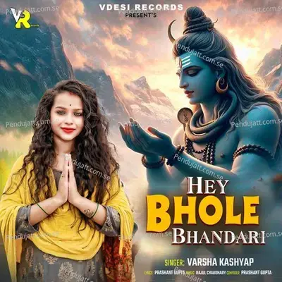 Hey Bhole Bhandari - Varsha Kashyap album cover 