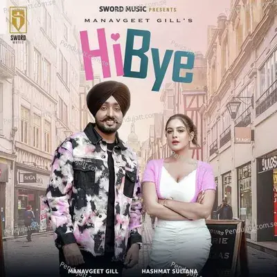 Hi Bye - Manavgeet Gill album cover 