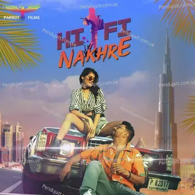 Hifi Nakhre - Sakshi Holkar album cover 