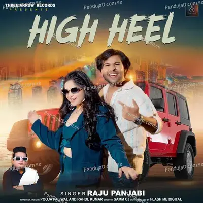 High Heel - Raju Punjabi album cover 