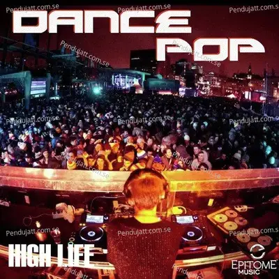 High Life  Dance Pop - Various Artists