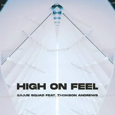 High On Feel - Bajje Squad album cover 