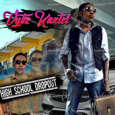 High School Dropout - Vybz Kartel album cover 