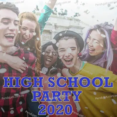 High School Party 2020 - Various Artists
